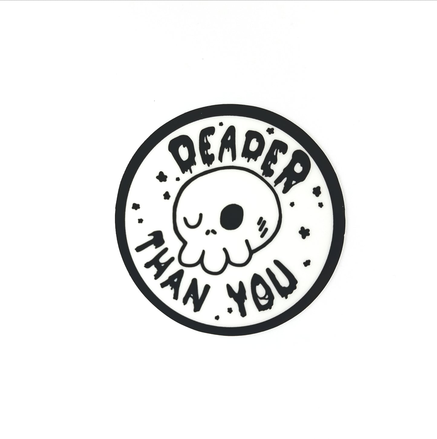 Deader Than You Sticker (Glow In The Dark)