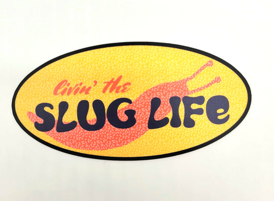 Slug Life Waterproof Sticker